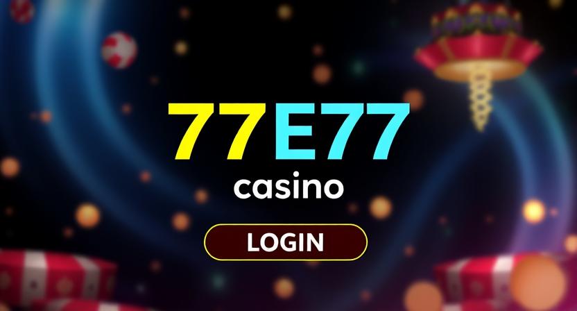 Fast and secure login to 77E77 account